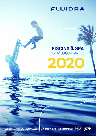 FLUIDRA / ASTRAL POOL - Catálogo-Tarifa Piscina & SPA 2020