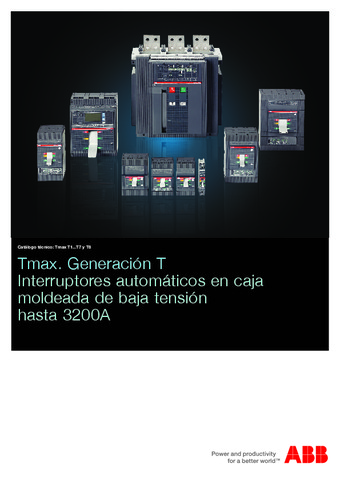 ABB  - Catálogo Tmax generación t interruptores automáticos en caja moldeada de baja tensión hasta 3200a