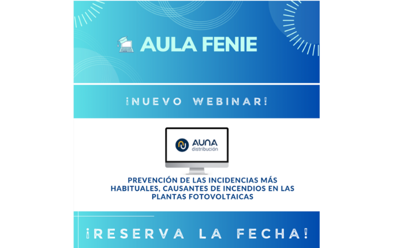 Nueva formación de FENIE: Prevención de incendios en plantas fotovoltaicas: claves para evitar las incidencias más habituales