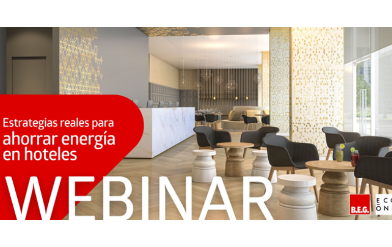 B.E.G. presenta un webinar sobre estrategias reales para ahorrar energía en hoteles