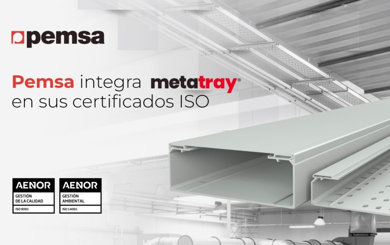 PEMSA integra METATRAY® en los certificados ISO de sus sistemas de gestión