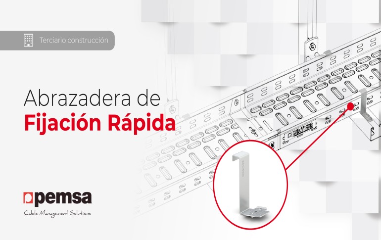 Pemsa te presenta su nueva Abrazadera de Fijación Rápida