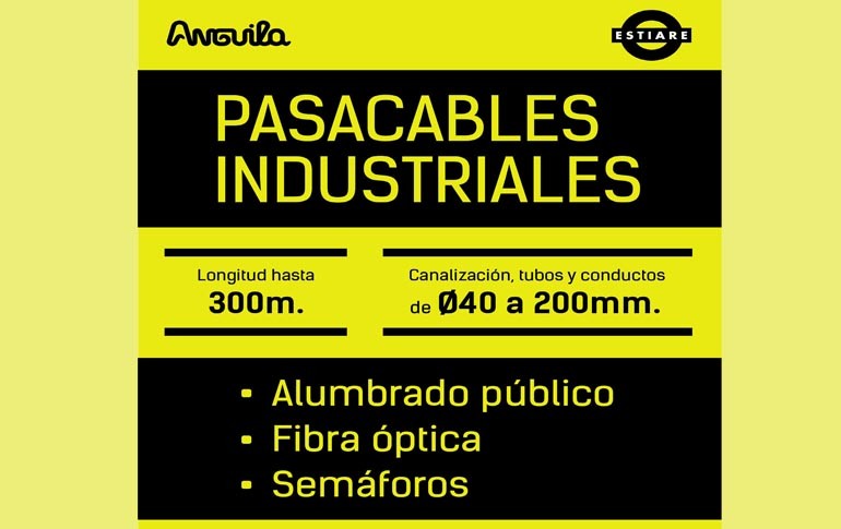 Nuevos pasacables industriales Anguila de Estiare