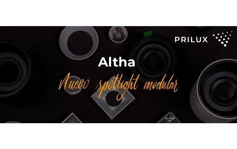 Prilux presenta, Altha, un nuevo spotlight modular para tus proyectos de interior