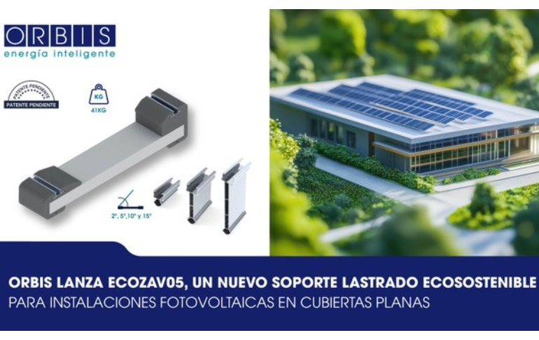 ORBIS presenta ECOZAV05: nuevo soporte lastrado ecosostenible para instalaciones fotovoltaicas en cubiertas planas