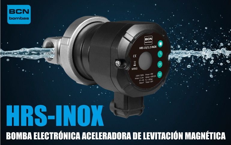 BCN Bombas presenta la nueva bomba electrónica HRS-INOX con tecnología de levitación magnética