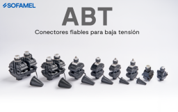 SOFAMEL impulsa la eficiencia en redes aéreas de baja tensión con conectores de perforación de aislamiento ABT/CT